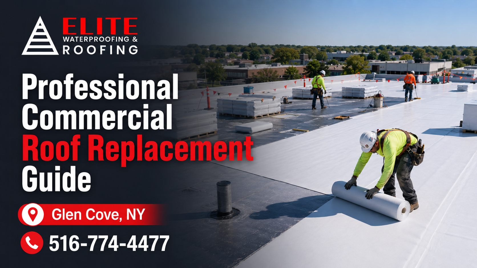 Professional Commercial Roof Replacement Guide Near Me in Glen Cove, NY – Expert Insights from Elite Roofing & Waterproofing
