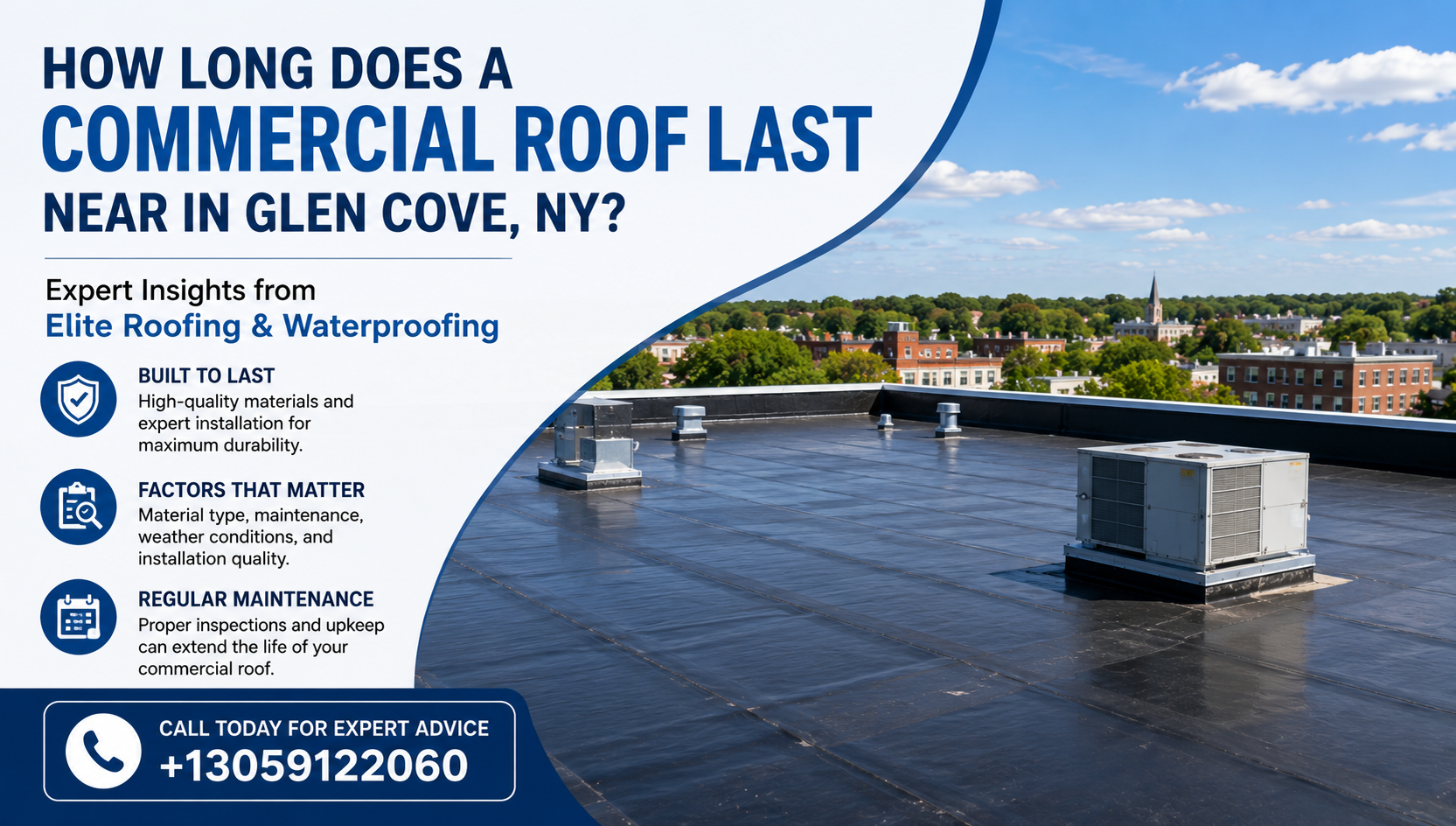 How Long Does a Commercial Roof Last Near in Glen Cove, NY? Expert Insights from Elite Roofing & Waterproofing